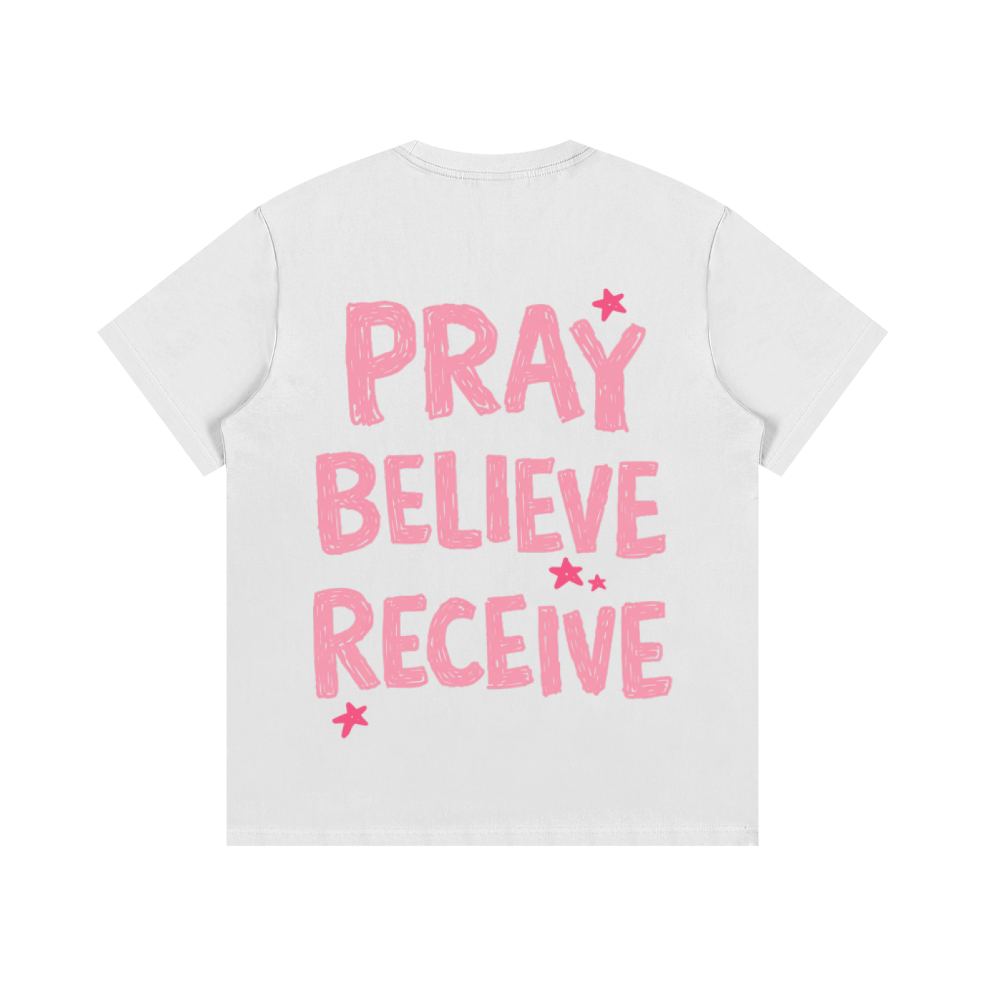 PRAY BELIEVE RECEIVE